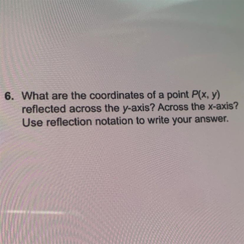 What are the coordinates of a point P(x, y) reflected across the y-axis? Across the-example-1