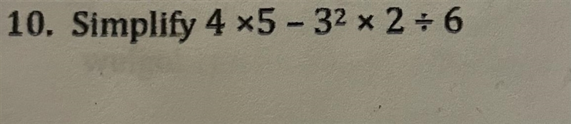 Simplify 4x5-3^2x2÷6 Show work-example-1