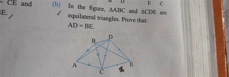 (b) In the figure, AABC and ACDE are equilateral triangles. Prove that: AD = BE. i-example-1