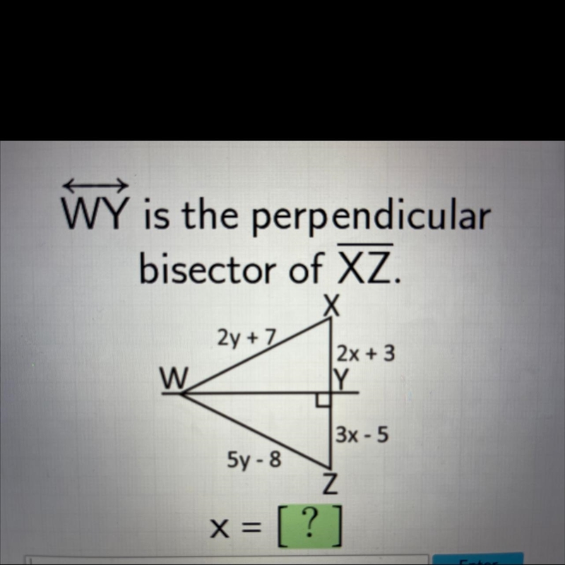 WÝ is the perpendicular bisector of XZ.-example-1