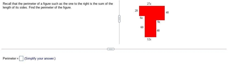 Recall that the perimeter of a figure such as the one to the right is the sum of the-example-1