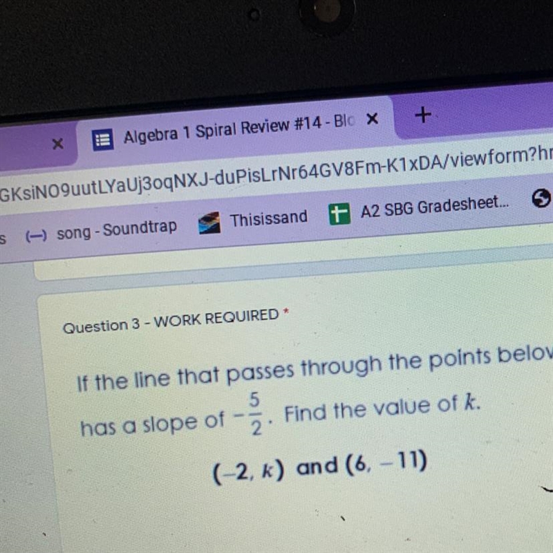 If the line that passes through the points below 5 has a slope of Find the value of-example-1