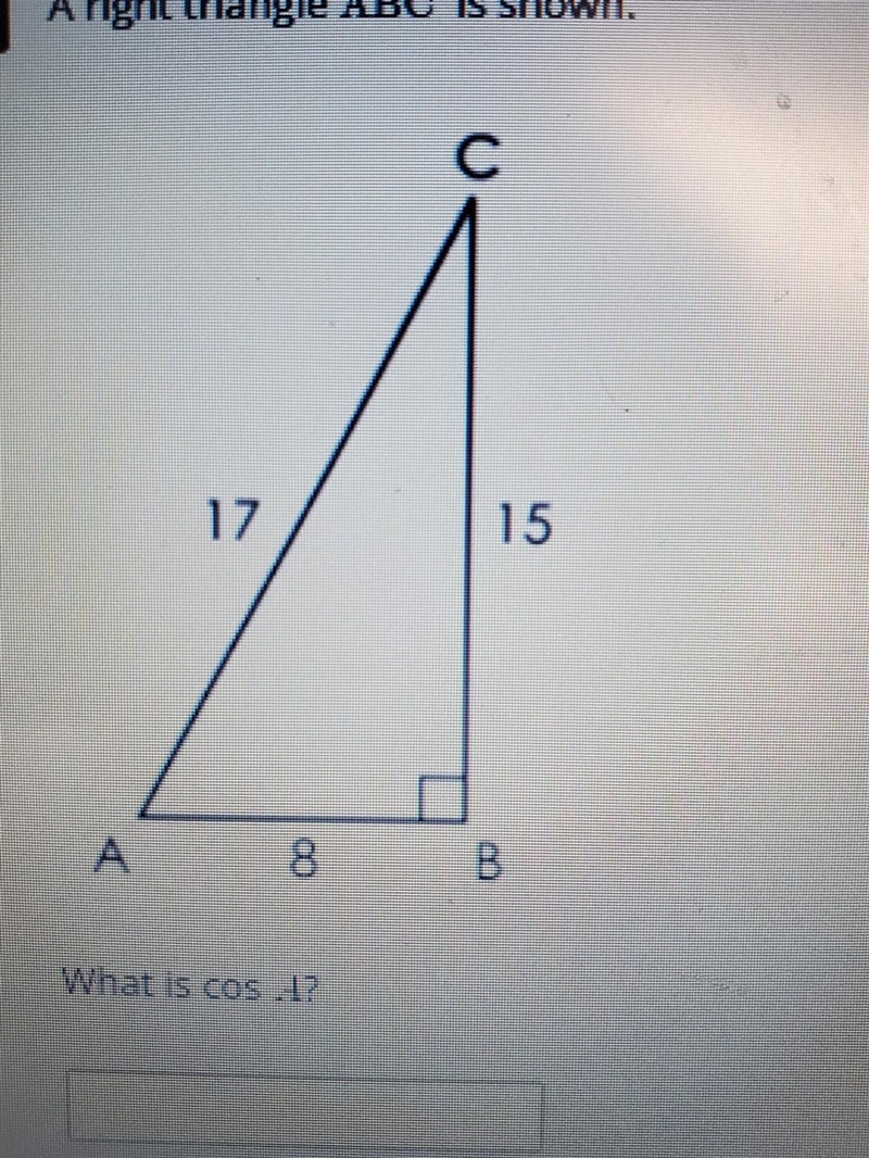 A right triangle ABC is shown. What is the cos A? ​-example-1