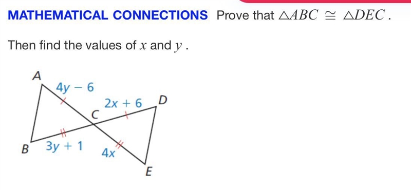 Prove that ΔABC ≅ ΔDEC Then find the values of x and y.-example-1