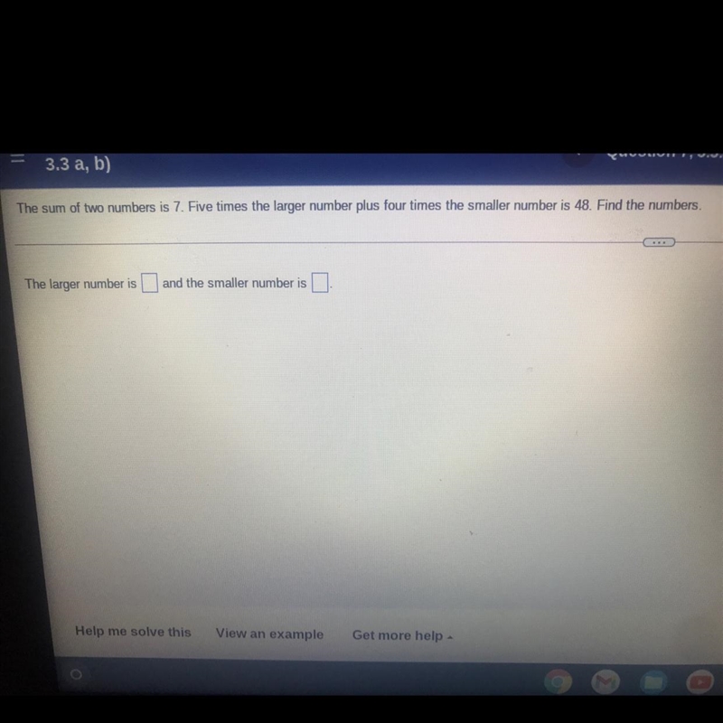 The sum of two numbers is 7. Find the numbers-example-1