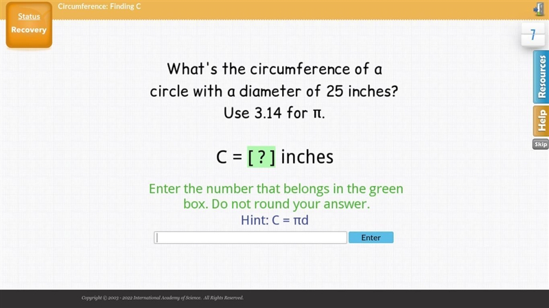 What's the circumference of a circle with a diameter of 25 inches?-example-1