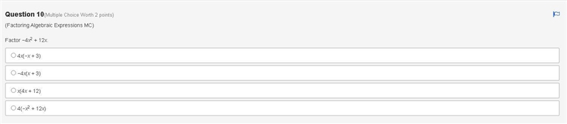 (Factoring Algebraic expressions MC) Factor -4x² + 12x.-example-1