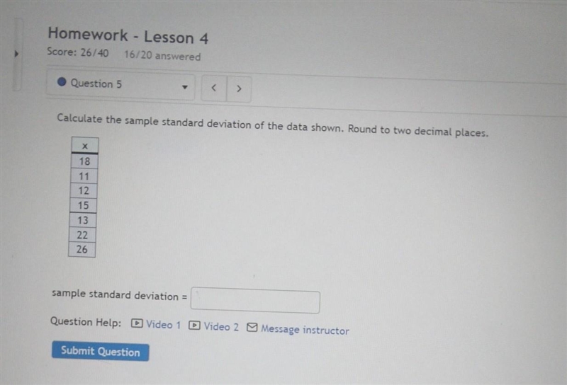 Calculate the sample standard deviation of the data shown. Round to two decimal places-example-1