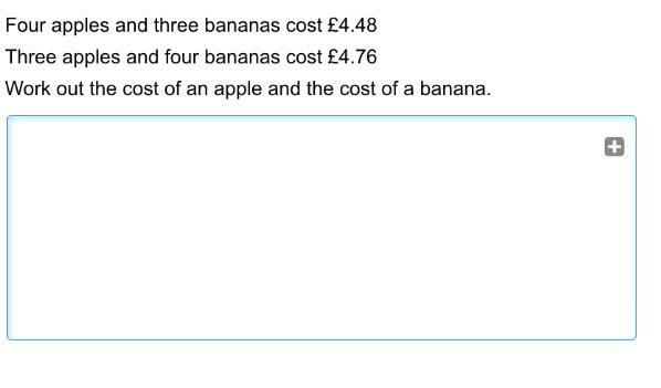 Four apples and three bananas cost £4.48 Three apples and four bananas cost £4.76 Work-example-1