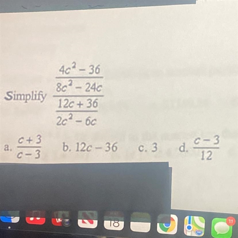 Simplify- 4c^2-36/8c^2-24c/12c+36/2c^2-6c pls help :)-example-1