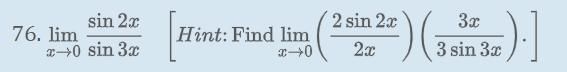 Find the limit of: lim_(x\to 0)(sin2x)/(sin3x) Please use the hint in the problem-example-1