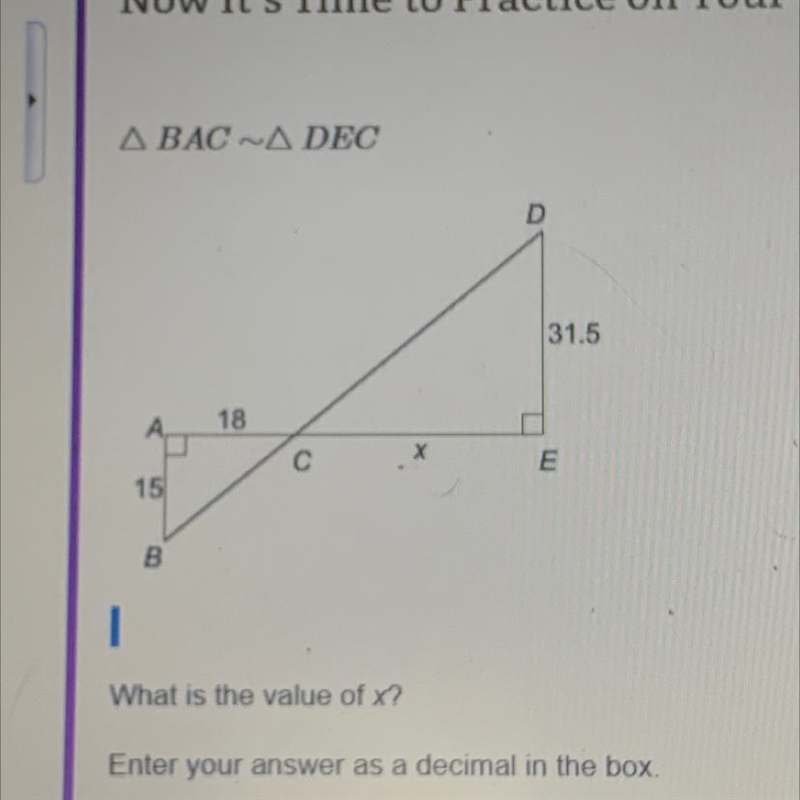 ABAC -A DEC D 31.5 A 18 х C с m 15 B What is the value of x? Enter your answer as-example-1