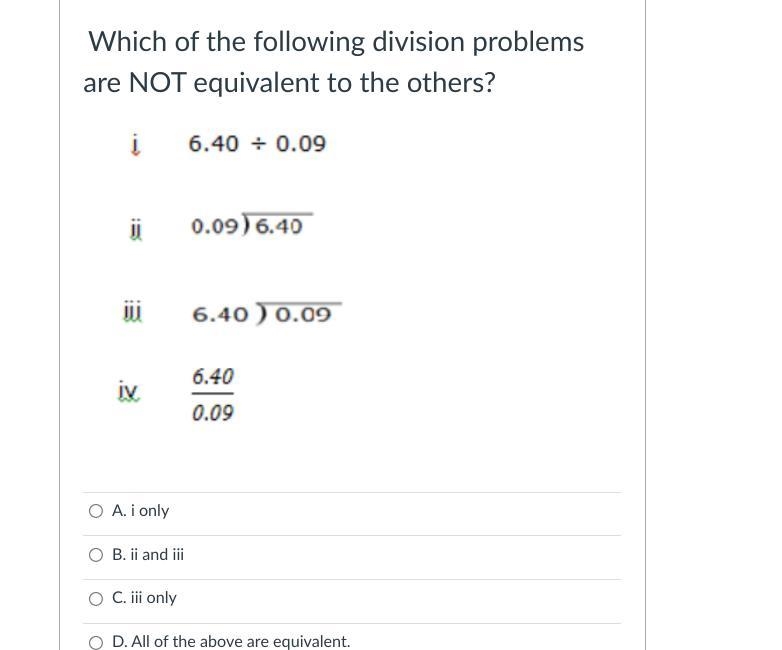 Which of the following division problems are NOT equivalent to the others?-example-1