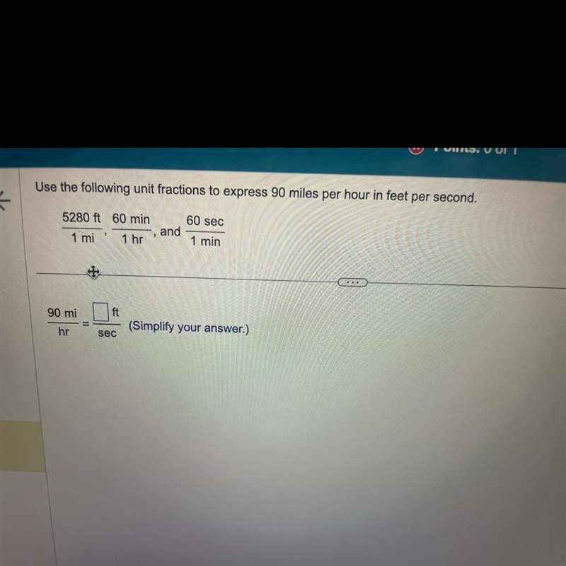 Use the following unit fractions to express 90 miles per hour in feet per second. 5280 ft-example-1