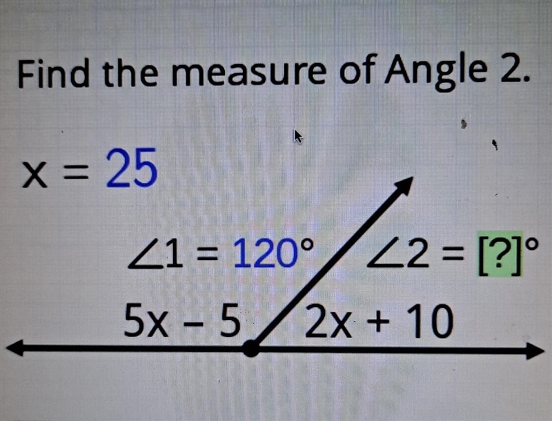 X = 25 21 = 120° 42 = [?]° 5x -5 2x + 10​-example-1