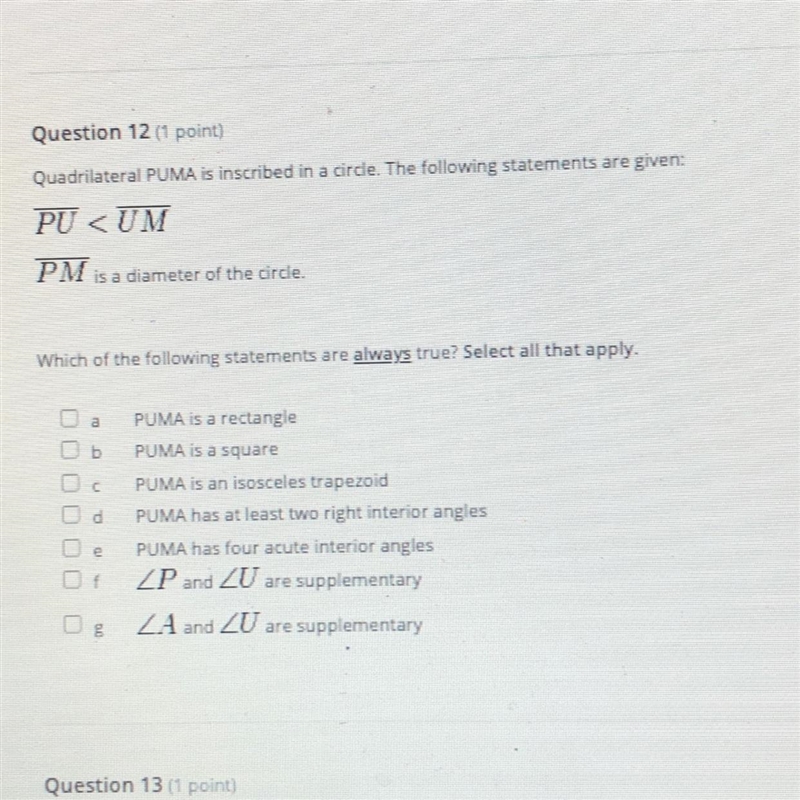 Quadrilateral puma is inscribed in a circle. The following statements are given Which-example-1