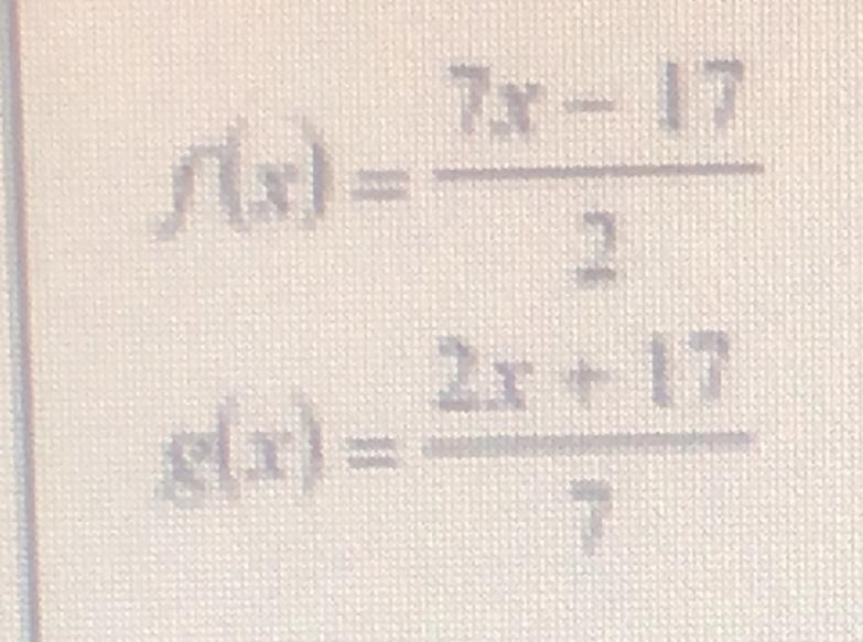 Find f(g(x)) and g(f(x)). Are they inverses?-example-1