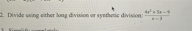 Need help solving! I got 4x+17 with a remainder of 42 not sure if it is correct!-example-1