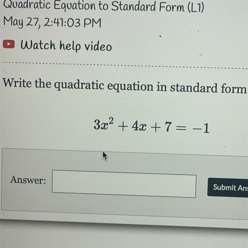 I was confused on how to write the quadratic in standard form-example-1