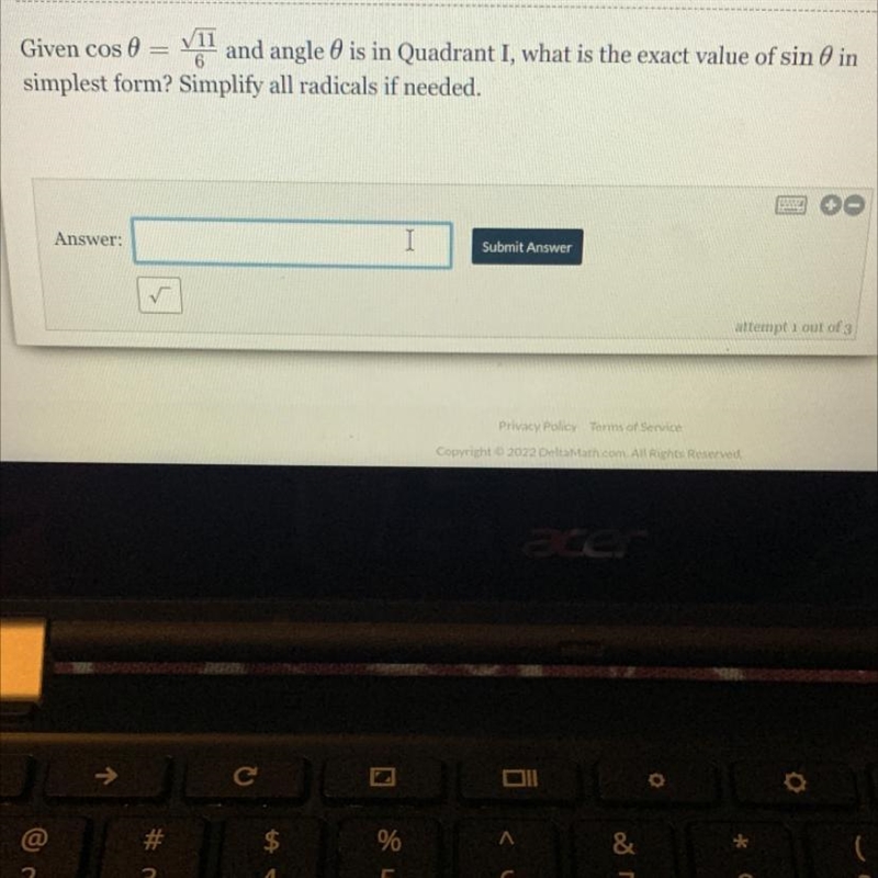 Given cos 0 = 11/6 and angle 0 is in Quadrant I, what is the exact value of sin 0 in-example-1