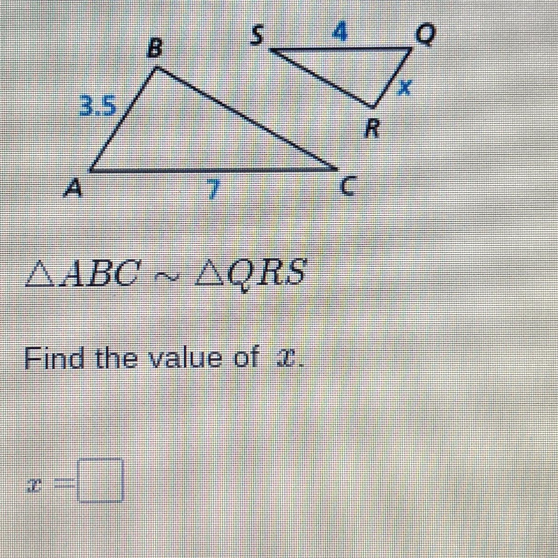 3.5 B S A 7 ΔΑΒC ~ ΔQRS Find the value of t. Τ 4 C R-example-1