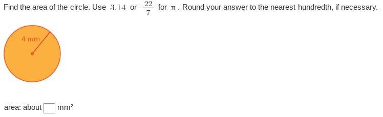 Find the area of the circle. Use 3.14 or (22)/(7) for \pi . Round your answer to the-example-1