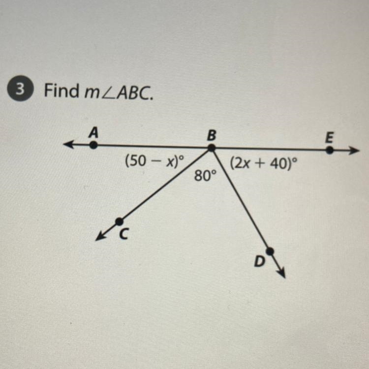 3 Find mLABC. A (50-x) ✓ B 80° (2x + 40)° D-example-1