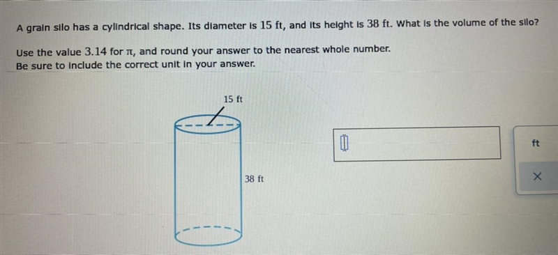 A grain silo has a cylindrical shape. Its diameter is 15 ft, and its height is 38 ft-example-1