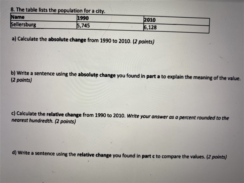 The table lists the population for a city.Name1990Sellersburg5,74520106,128a) Calculate-example-1