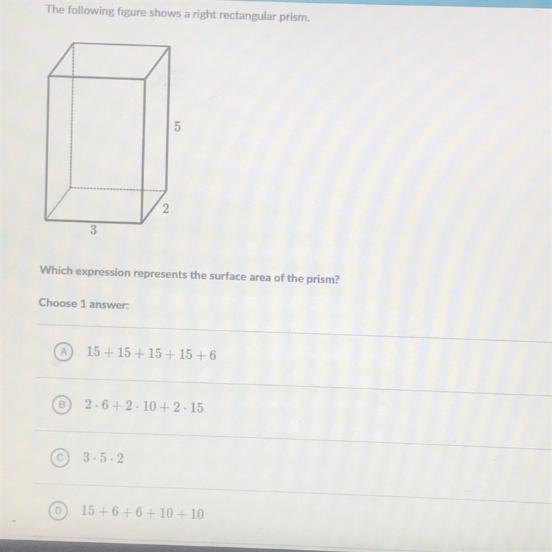 The following figure shows a right rectangular prism. 5 Which expression represents-example-1