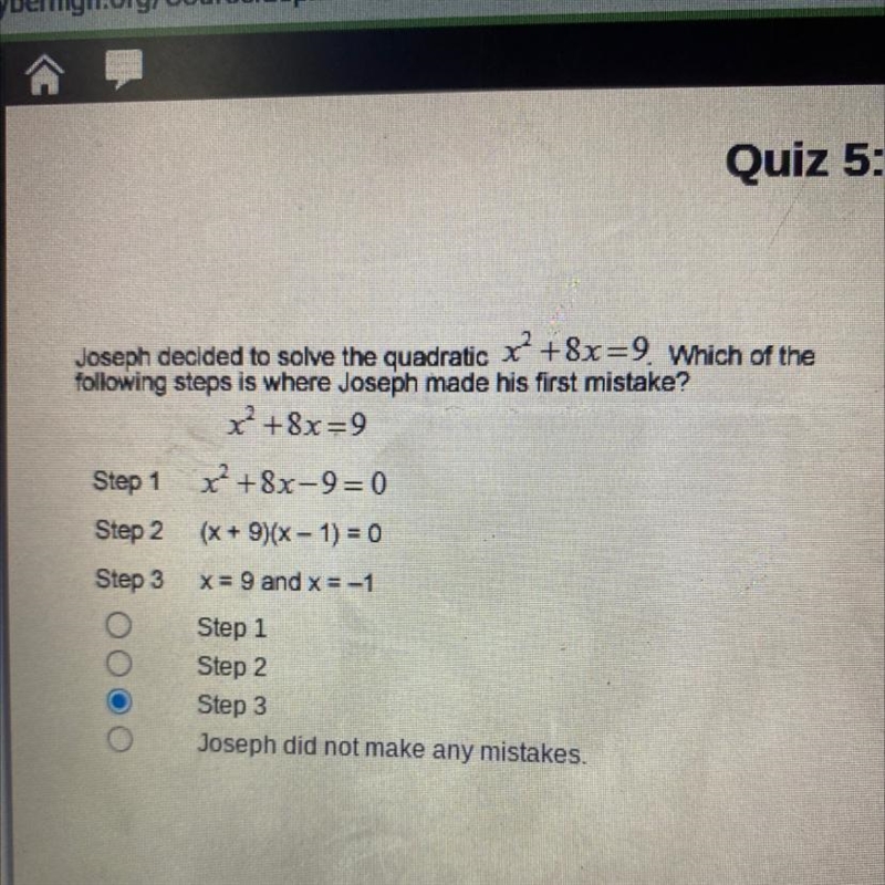 Joseph decided to solve the quadratic x² +8x=9. Which of the following steps is where-example-1