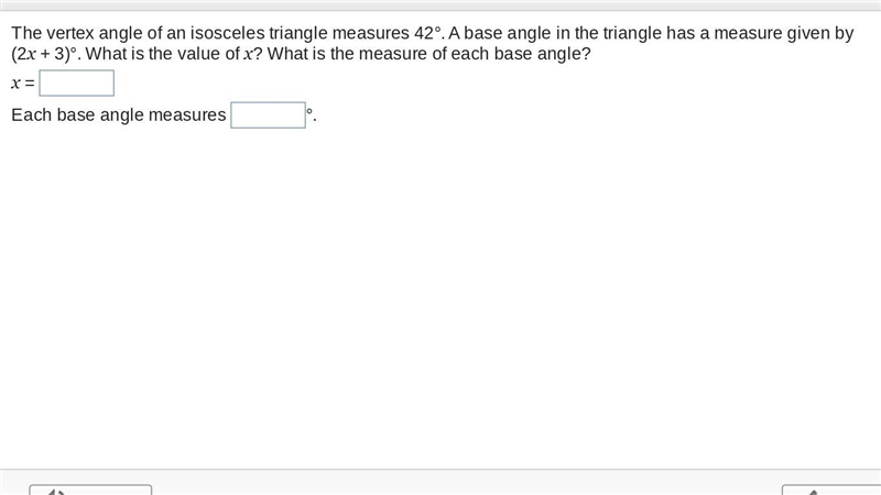 The vertex angle of an isosceles triangle measures 42°. A base angle in the triangle-example-1