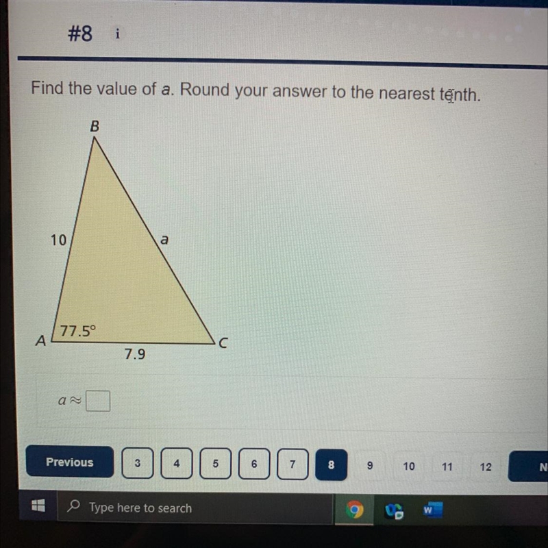 Find the value of a. Round your answer to the nearest tenth. B 10 77.5 A C 7.9-example-1