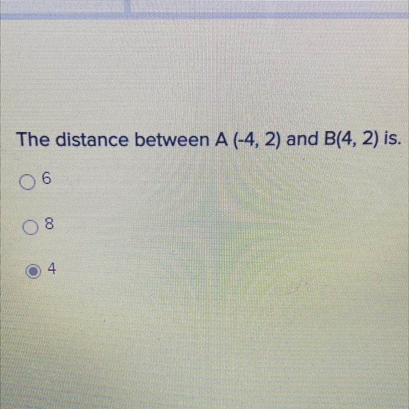 The distance between A(-4,2) and B(4,2) is a.6 b.8 c.4-example-1