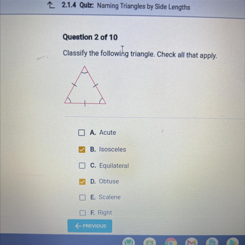 Classify the following triangle. Check all that apply. . A. Acute . B. Isosceles C-example-1