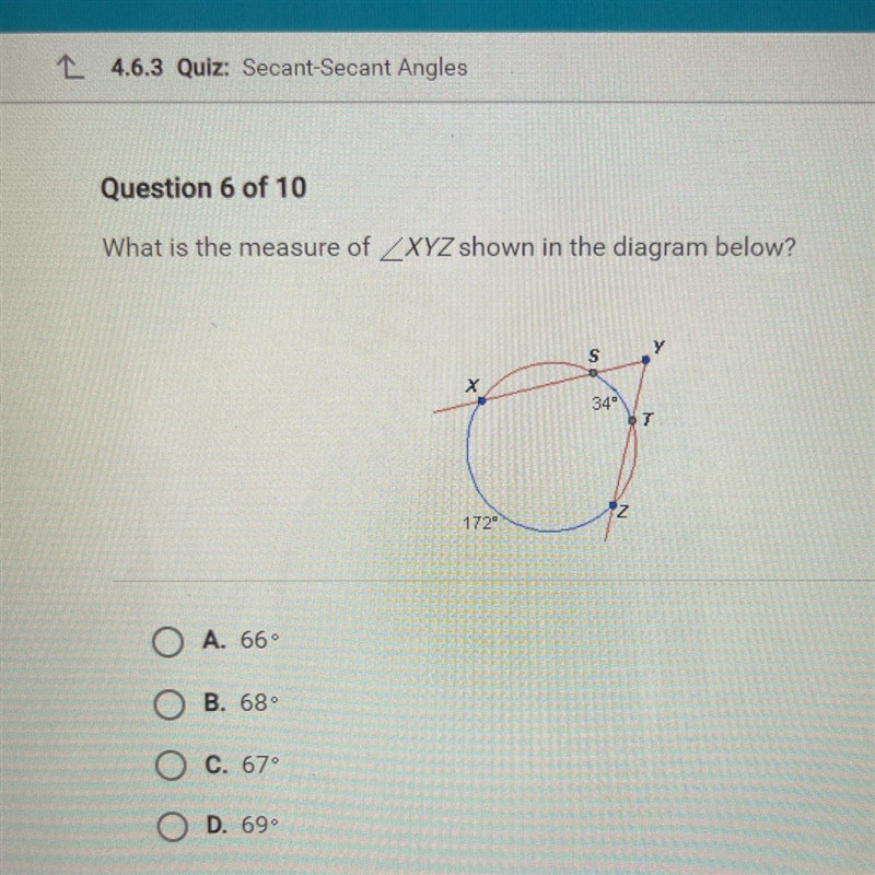 What is the measure of ZXYZ shown in the diagram below? A. 66 B. 68 C. 67 D. 69-example-1