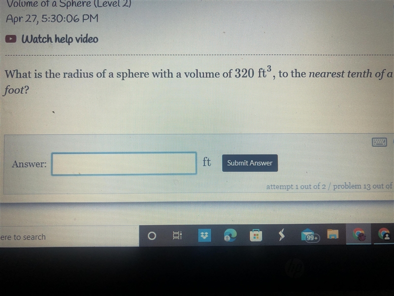 What is the radius of a sphere with a volume of 320 ft^3 , to the nearest tenth of-example-1