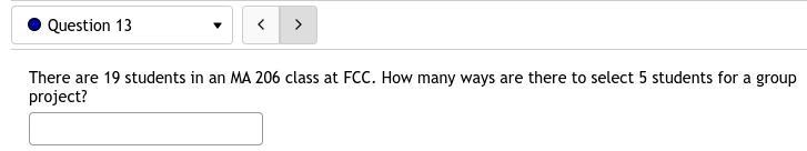 13. There are 19 students in an MA 206 class at FCC. How many ways are there to select-example-1