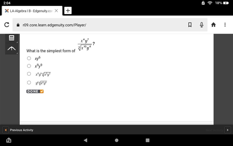 100 points!!!! Whatbis the simplest form of x4y7/3√x10y4-example-1