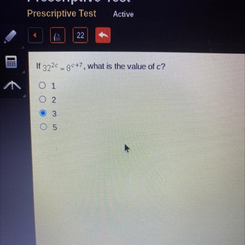 If 32(2)c = 8c+7, what is the value of c? o 1 o 2 o 3 o 5-example-1