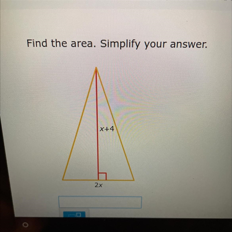 Find the area. Simplify your answer. X+4 2x-example-1