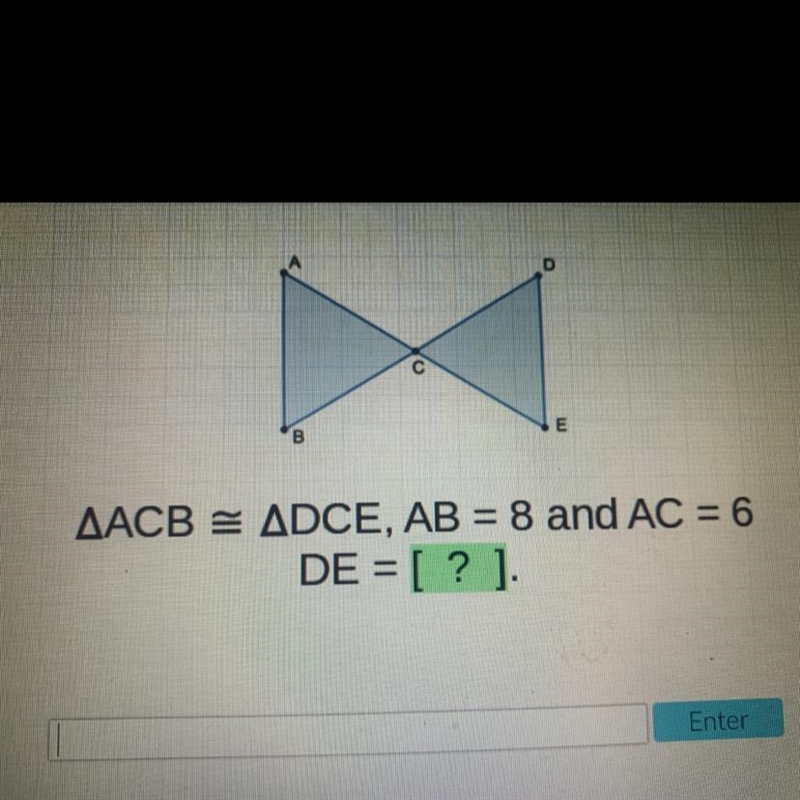 EB.AACB = ADCE. AB = 8 and AC = 6DE = [?]-example-1