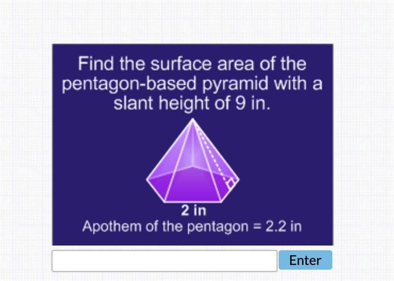 Find the surface area of the pentagon-based pyramid with a slant height of 9 in.-example-1