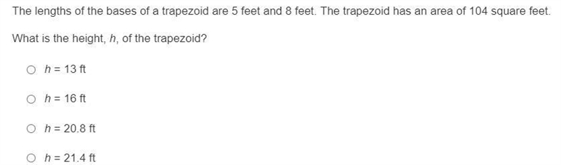 The lengths of the bases of a trapezoid are 5 feet and 8 feet. The trapezoid has an-example-1