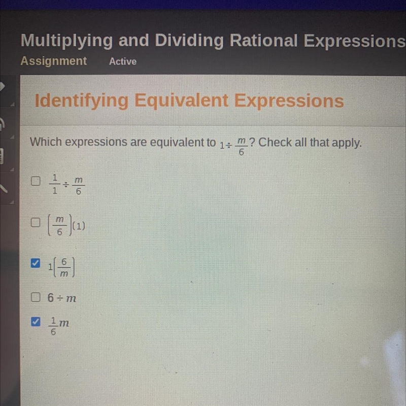 Identifying equivalent expressions Refer to the photo answers I choose where wrong-example-1