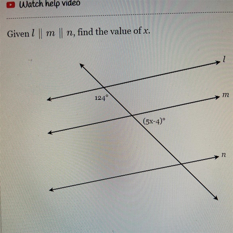 Given || m ||n, find the value of x. 124° (5x-4)°-example-1