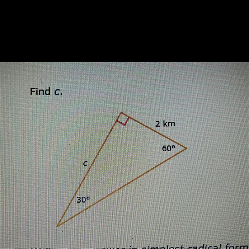 Find c. Write your answer in simplest radical form.-example-1