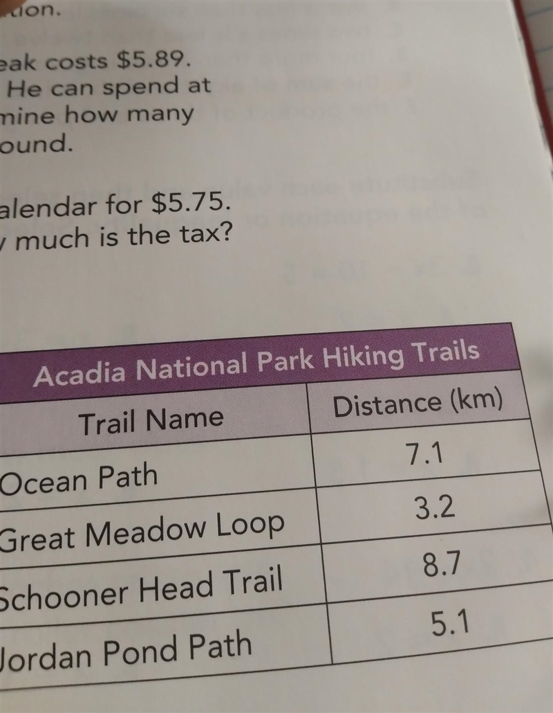 Jake completes two trails and hikes less than 10 km. Which two trails did Jake hike-example-1