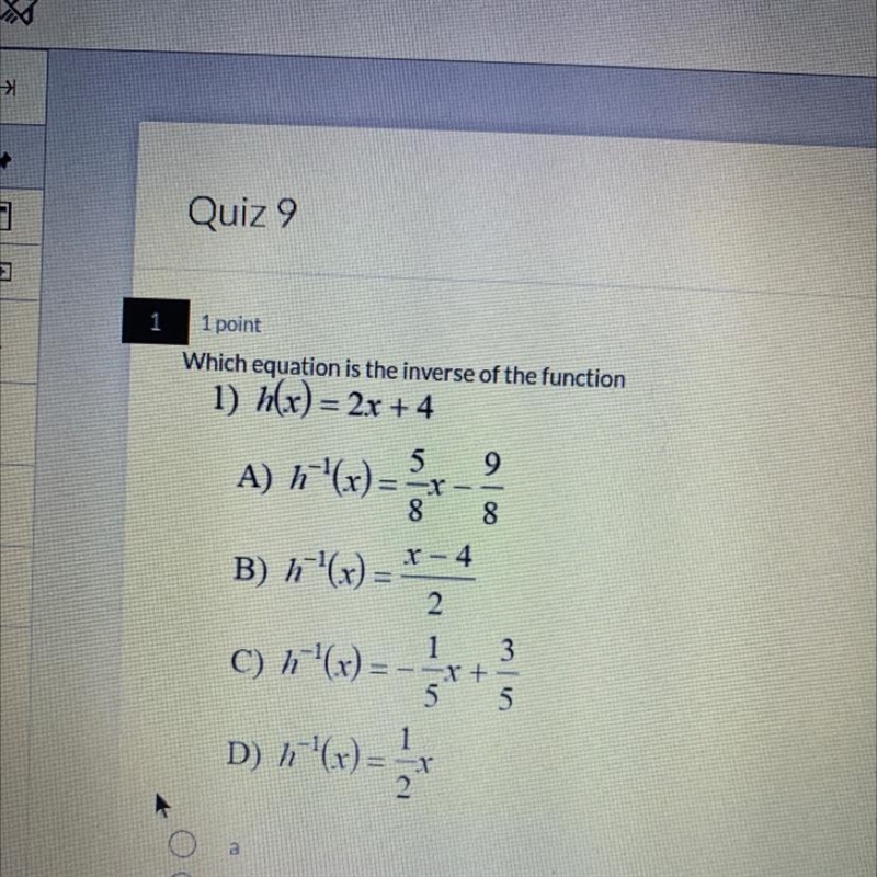 Which equation is the inverse of the function1) h(x) = 2x + 45A) h'(x)= ?8=-X-aloo-example-1