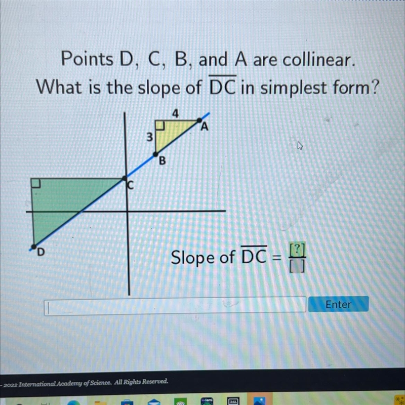 Points D, C, B, and A are collinear.What is the slope of DC in simplest form?3BDSlope-example-1